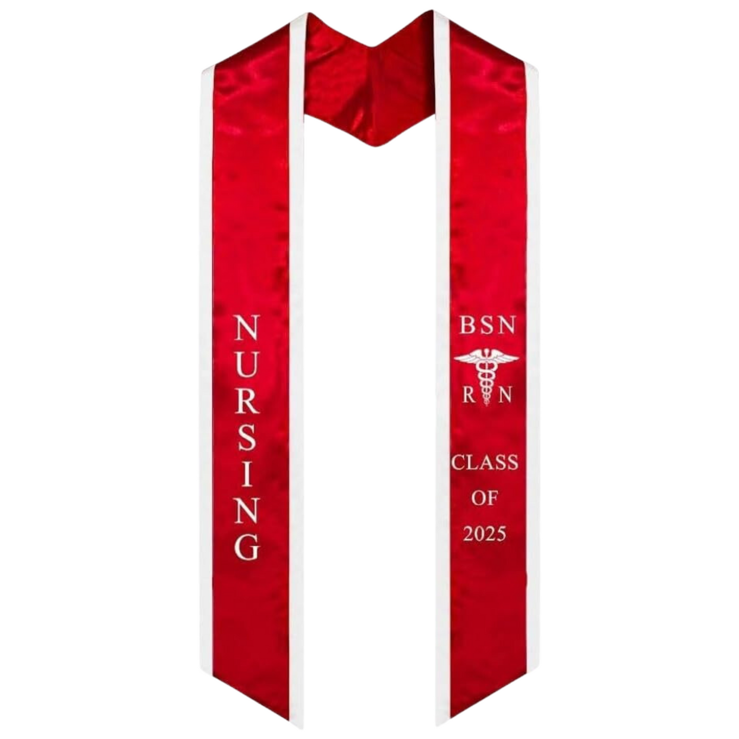 A red BSN RN graduation stole with white trim, displaying bold 'BSN RN' lettering embroidered on the left, a medical logo with BSN RN on the right, and 'CLASS OF 2025' embroidered horizontally below. The stole has slanted tips and a white plain background. All text is embroidered.