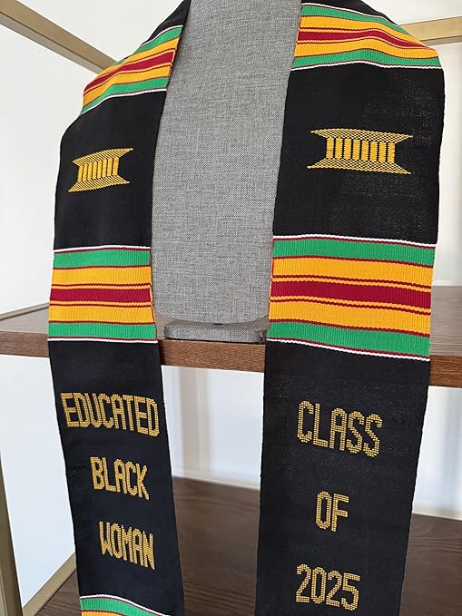 A Kente Graduation Stole embroidered with "Educated Black Woman" on the right and "Class of 2025" on the left